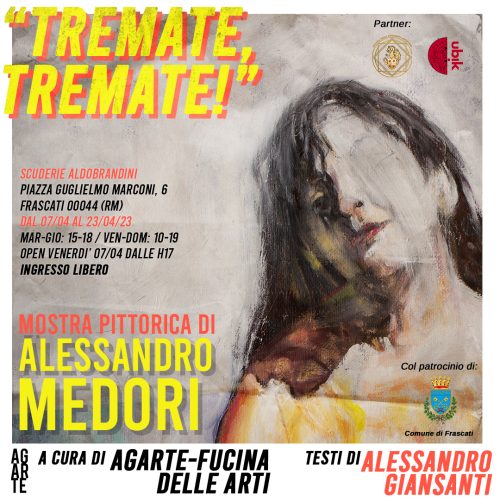 Locandina quadrata Tremate, tremate! Dal 07-04 al 23-04 Scuderie Aldobrandini (AGARTE-Medori)